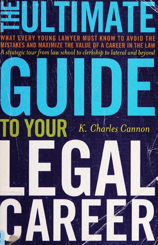 ﻿راهنمای نهایی شغل حقوقی شما: آنچه که هر وکیل جوان باید بداند تا از اشتباهات اجتناب کند و ارزش شغلی در قانون را به حداکثر برساند