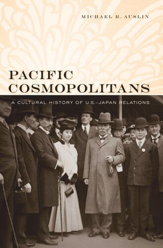 ﻿Pacific Cosmopolitans: تاریخ فرهنگی روابط ایالات متحده و ژاپن