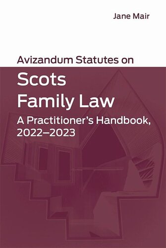 ﻿Avizandum Statutes on Scots Family Law: A Practicer’s Handbook، 2022-2023