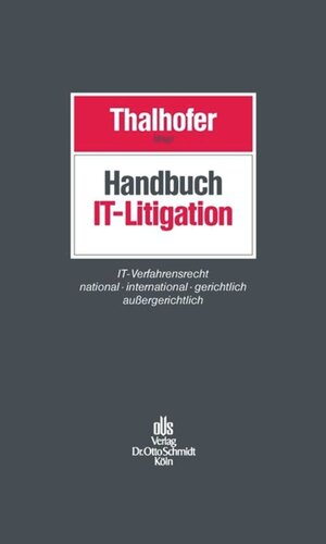 ﻿کتابچه راهنمای دعاوی IT: قوانین رویه ای فناوری اطلاعات ملی – بین المللی – در دادگاه – خارج از دادگاه