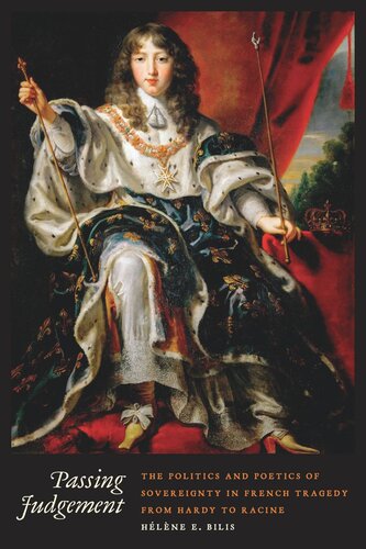 ﻿صدور حکم: سیاست و شاعرانگی حاکمیت در تراژدی فرانسوی از هاردی تا راسین