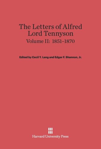 ﻿نامه های آلفرد لرد تنیسون: جلد دوم 1851-1870