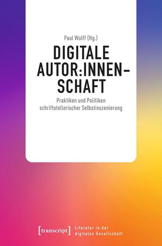 ﻿نویسندگی دیجیتال: شیوه ها و سیاست های خودارائه ادبی