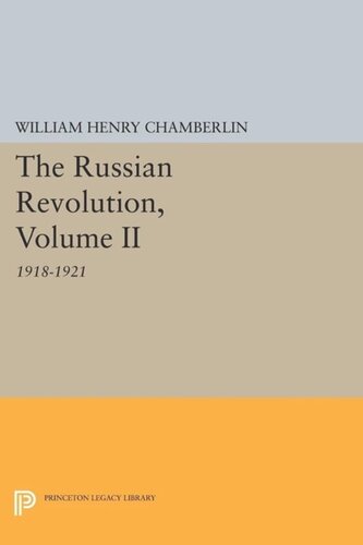 ﻿انقلاب روسیه، جلد دوم: 1918-1921: از جنگ داخلی تا تحکیم قدرت