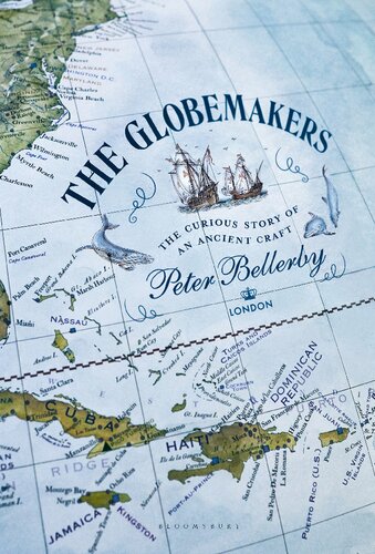 ﻿﻿Globemakers: The Curious Story of An Ancient Craft