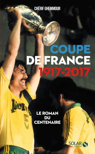 Coupe de France (1917-2017)
