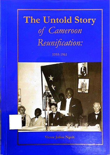 ﻿داستان ناگفته اتحاد مجدد کامرون: 1955-1961
