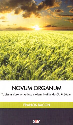 ﻿Novum Organd: اظهار نظر طبیعت و کلمات مختصر جهان بشر