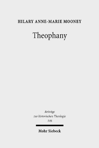 ﻿تئوفانی: ظهور خدا بر اساس نوشته های یوهانس اسکاتوس اریوجنا (Beiträge zur historischen Theologie Book 146)