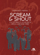 ﻿Scream and Shout: La storia e la musica degli Arcade Fire
