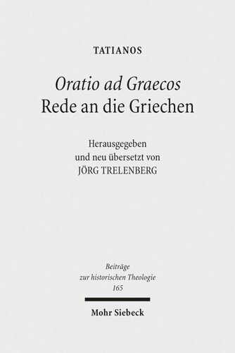 ﻿Oratio ad Graecos / سخنرانی به یونانیان: ویراستار: Trelenberg, Jörg