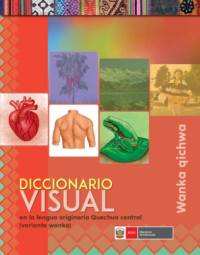 ﻿Wanka Limay/ Wanka Qichwa/ Wanka. 
Wanka Qichwa: فرهنگ لغت بصری در Quechua Central Quechua Central (Varinte Wanka/ Huanca)