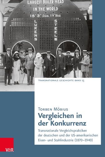 ﻿مقایسه در رقابت: شیوه های مقایسه فراملی صنایع آهن و فولاد آلمان و ایالات متحده (1870-1940)