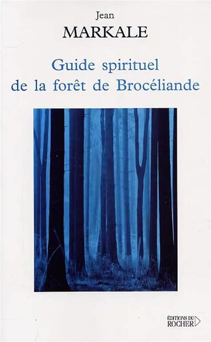 ﻿راهنمای معنوی جنگل Brocéliande