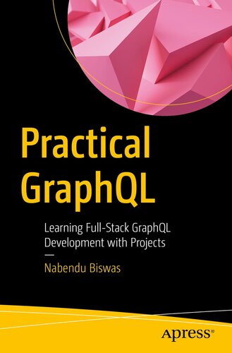 ﻿GraphQL عملی: یادگیری توسعه گرافیک کامل با پروژه ها