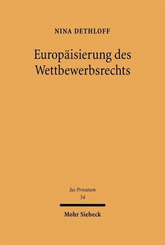 ﻿اروپایی شدن قانون رقابت: تأثیر قوانین اروپا بر ماهوی و تعارض قوانین رقابت ناعادلانه