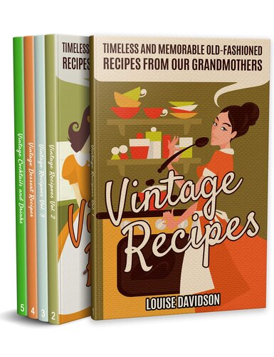 ﻿دستور العمل های قدیمی: دستور العمل های قدیمی و به یاد ماندنی - مجموعه جعبه 5 کتاب: 1) Vintage Recipes Vol. 1 2) Vintage Recipes جلد 2; 3) دستور العمل های قدیمی ... و نوشیدنی ها (کتاب آشپزی دستورهای گمشده کتاب 7)