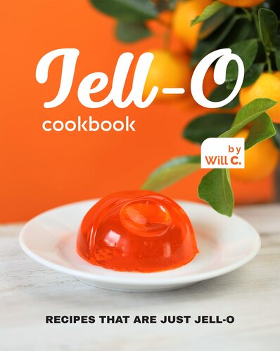 ﻿کتاب آشپزی Jell-O: دستورهایی که فقط Jell-O هستند