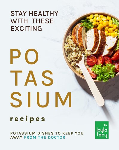 ﻿با این دستور العمل های هیجان انگیز پتاسیمی سالم بمانید: غذاهای پتاسیمی که شما را از دکتر دور می کند