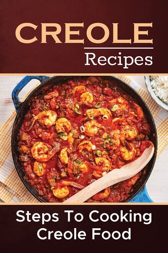 ﻿دستور العمل های کریول: مراحل پخت غذای کریول: راهنمای آشپزی کریول