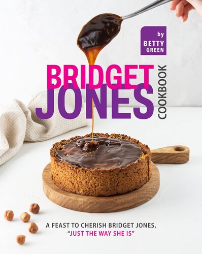 ﻿Bridget Jones Cookbook: یک جشن برای گرامی داشتن Bridget Jones ، 