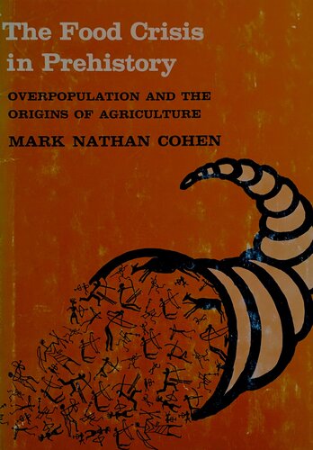﻿بحران غذا در ماقبل تاریخ: جمعیت بیش از حد و منشاء کشاورزی