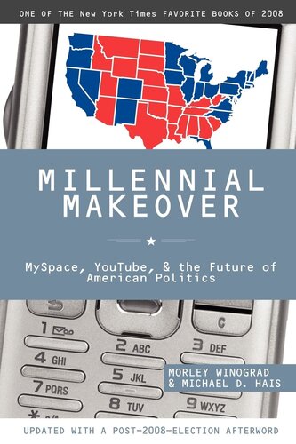 ﻿Makeover Millennial: MySpace ، YouTube و آینده سیاست آمریکا