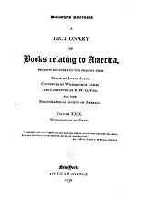 ﻿Bibliotheca Americana: فرهنگ لغت کتابهای مربوط به آمریکا، از زمان کشف آن تا به امروز، جلد. 29
