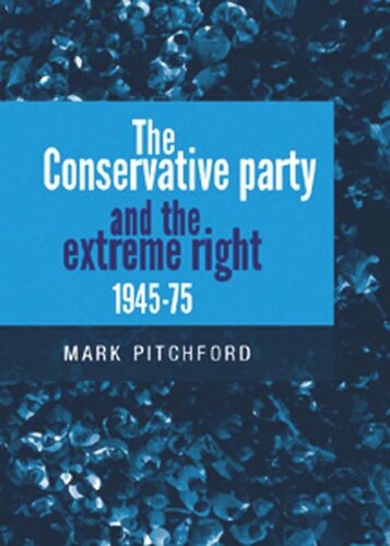 ﻿حزب محافظه کار و راست افراطی 1945-1975