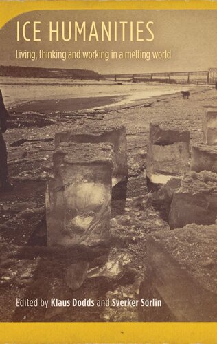 ﻿علوم انسانی یخ: زندگی، کار و تفکر در دنیایی در حال ذوب