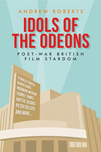 ﻿Idols of the Odeons: ستاره فیلم بریتانیا پس از جنگ