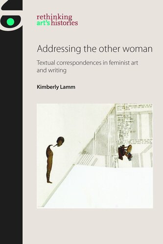 ﻿خطاب به زن دیگر: مکاتبات متنی در هنر و نویسندگی فمینیستی