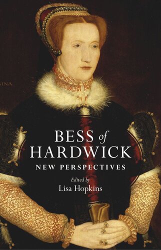﻿Bess of Hardwick: دیدگاه های جدید
