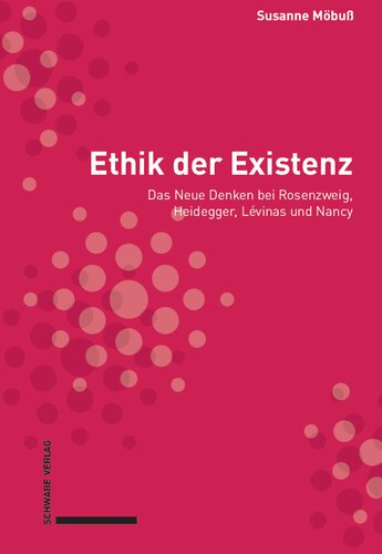 ﻿اخلاق هستی: اندیشه نو در روزنزوایگ، هایدگر، لویناس و نانسی