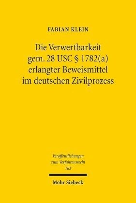 ﻿قابلیت استفاده از شواهد به دست آمده مطابق با 28 USC 1782(a) در دادرسی مدنی آلمان: پایان نامه