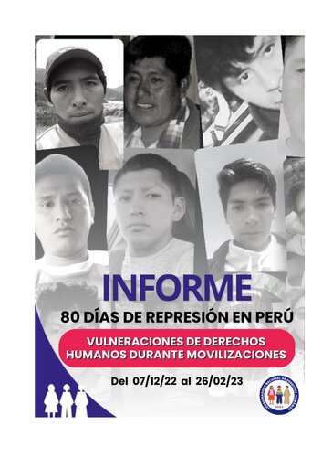 ﻿گزارش 80 روز سرکوب در پرو. نقض حقوق بشر در حین بسیج. از تاریخ 07/12/22 لغایت 26/02/23