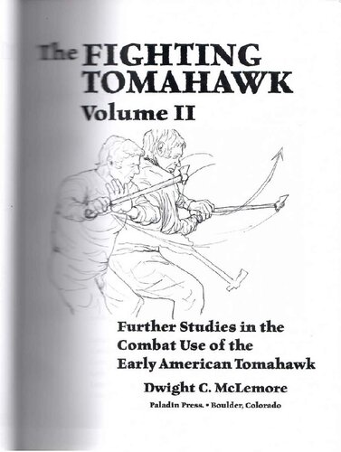 ﻿The Fighting Tomahawk Volume II: مطالعات بیشتر در مورد استفاده رزمی از تاماهاوک اولیه آمریکایی