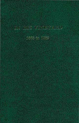 ﻿در تاکستان او، 1868 تا 1983: مجموعه ای از طرح های زندگی اسقف ها و کشیشان و شماس های دائمی اسقف نشین گرین بی