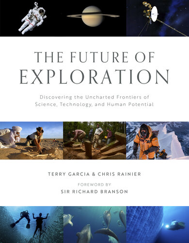 ﻿آینده اکتشاف: کشف مرزهای ناشناخته علم، فناوری و پتانسیل انسانی