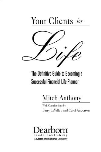 مشتریان شما برای زندگی: راهنمای قطعی برای تبدیل شدن به یک برنامه ریز مالی موفق