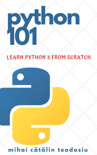 ﻿Python 101 - Python 3 را از ابتدا یاد بگیرید: راهنمای مبتدیان برای برنامه نویسی Python