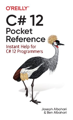 ﻿C# 12 Pocket Reference: کمک فوری برای برنامه نویسان C# 12