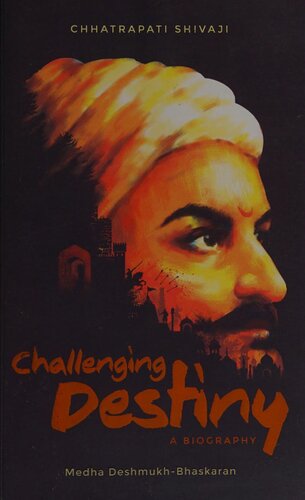 ﻿Challenging_Destiny__A_Biography_of_Chhatrapati_Shivaji