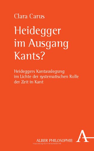 ﻿هایدگر در خروج کانت؟: تفسیر هایدگر از کانت در پرتو نقش سیستماتیک زمان در کانت (مجموعه فلسفه آلبر) (نسخه آلمانی)