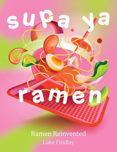 ﻿Supa Ya Ramen: Ramen Reinvented