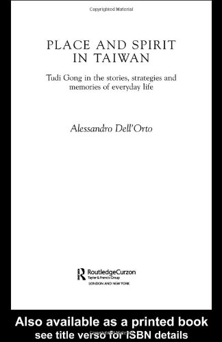 ﻿مکان و روح در تایوان: تودی گونگ در داستان ها، استراتژی ها و خاطرات زندگی روزمره