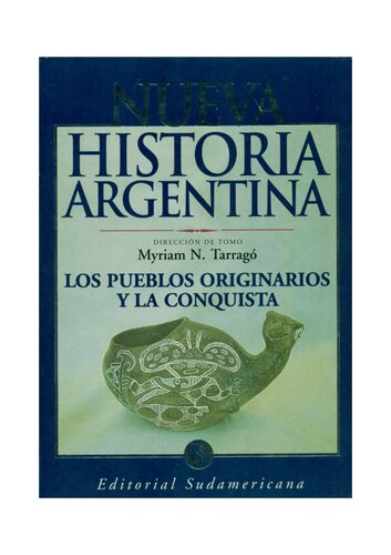 ﻿تاریخ جدید آرژانتین مردمان اصیل و فتح