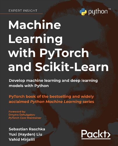 ﻿یادگیری ماشین با PyTorch و Scikit-Learn: توسعه مدل‌های یادگیری ماشین و یادگیری عمیق با پایتون