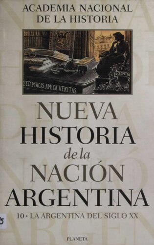 ﻿تاریخ جدید ملت آرژانتین. آرژانتین در قرن بیستم
