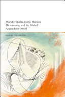 ﻿ارواح دنیوی، ابعاد فراانسانی، و رمان جهانی انگلوفون